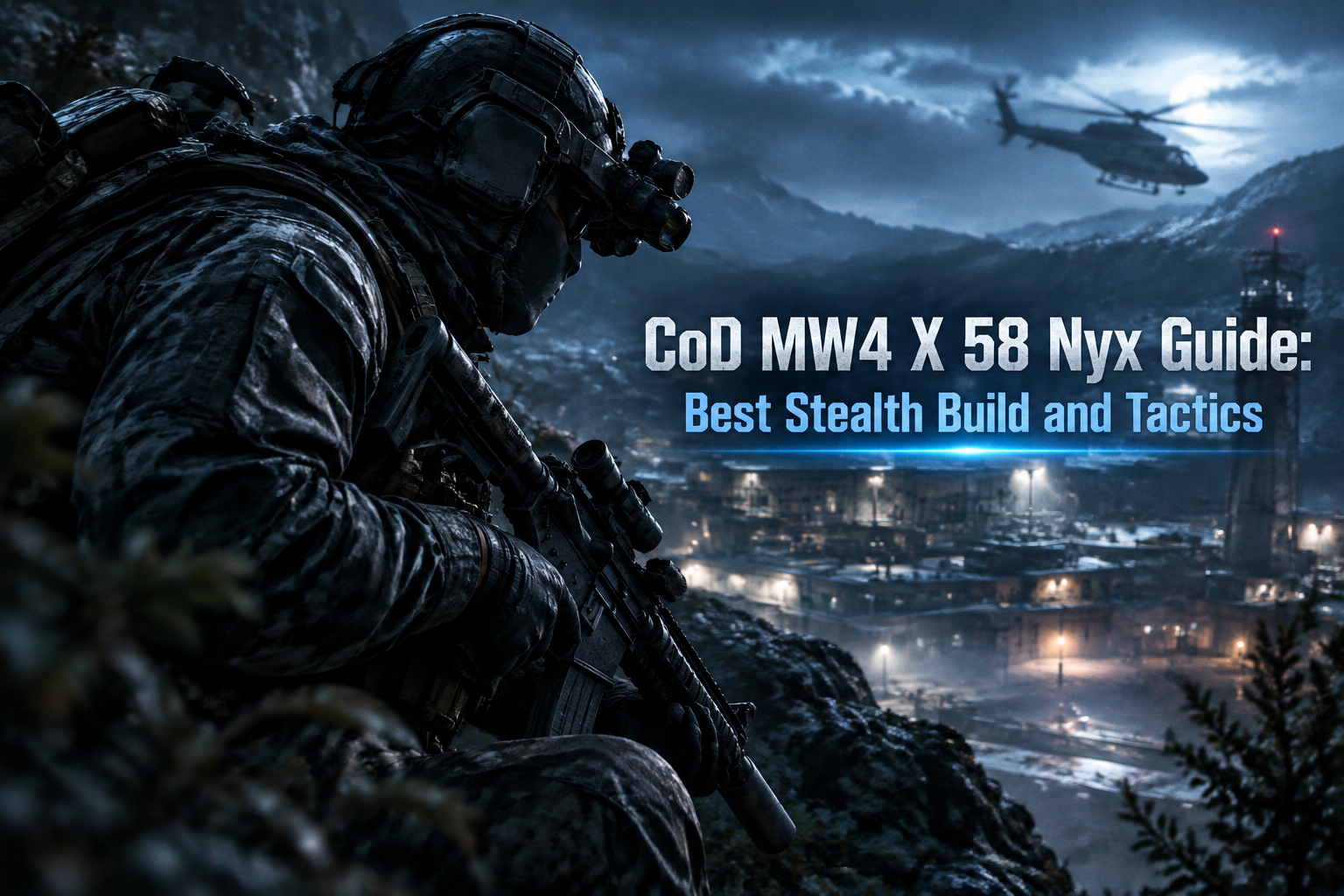 CoD MW4 X 58 Nyx Guide: Best Stealth Build and Tactics